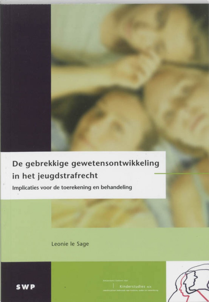 De gebrekkige gewetensontwikkeling in het jeugdstrafrecht