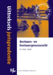 Uittreksels jurisprudentie Bestuurs- en bestuursprocesrecht