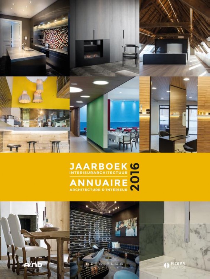 Jaarboek interieurarchitectuur 2016 / Annulaire architecture d'intérieur 2016