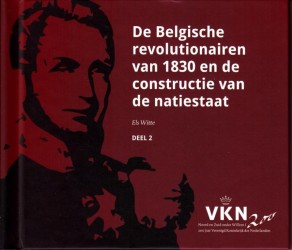 De Belgische revolutionairen van 1830 en de constructie van een natiestaat