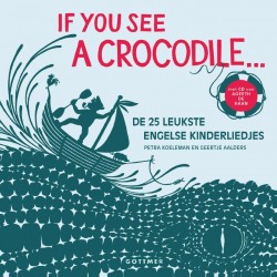 If you see a crocodile... • If you see a crocodile...
