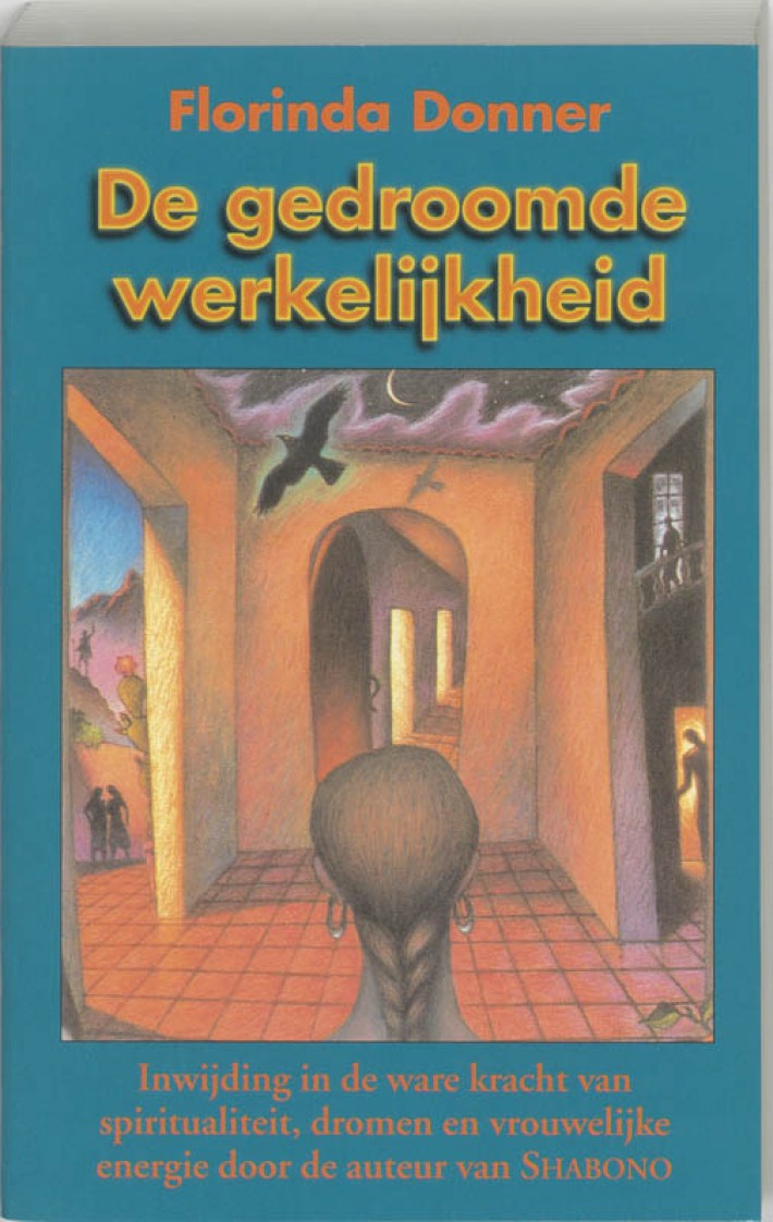 De gedroomde werkelijkheid