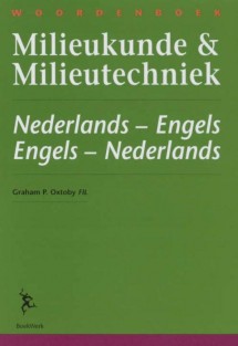 Woordenboek milieukunde & milieutechniek = Dictionary of environmental science & technology