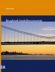 Brugboek Bedrijfseconomie • Brugboek bedrijfseconomie