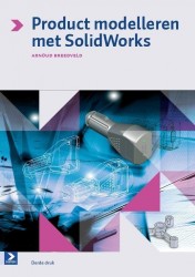 Productmodelleren met solidworks • Product modelleren met SolidWorks