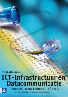ICT Infrastructuur en datacommunicatie • ICT-Infrastructuur en datacommunicatie