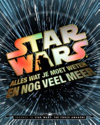 Star Wars: alles wat je moet weten en nog veel meer