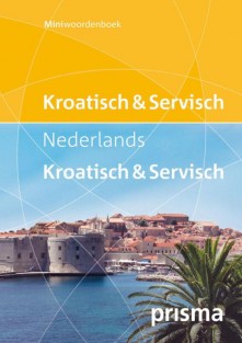 Prisma miniwoordenboek Kroatisch en Servisch-Nederlands Nederlands-Kroatisch en Servisch