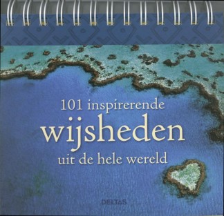 101 inspirerende wijsheden uit de hele wereld