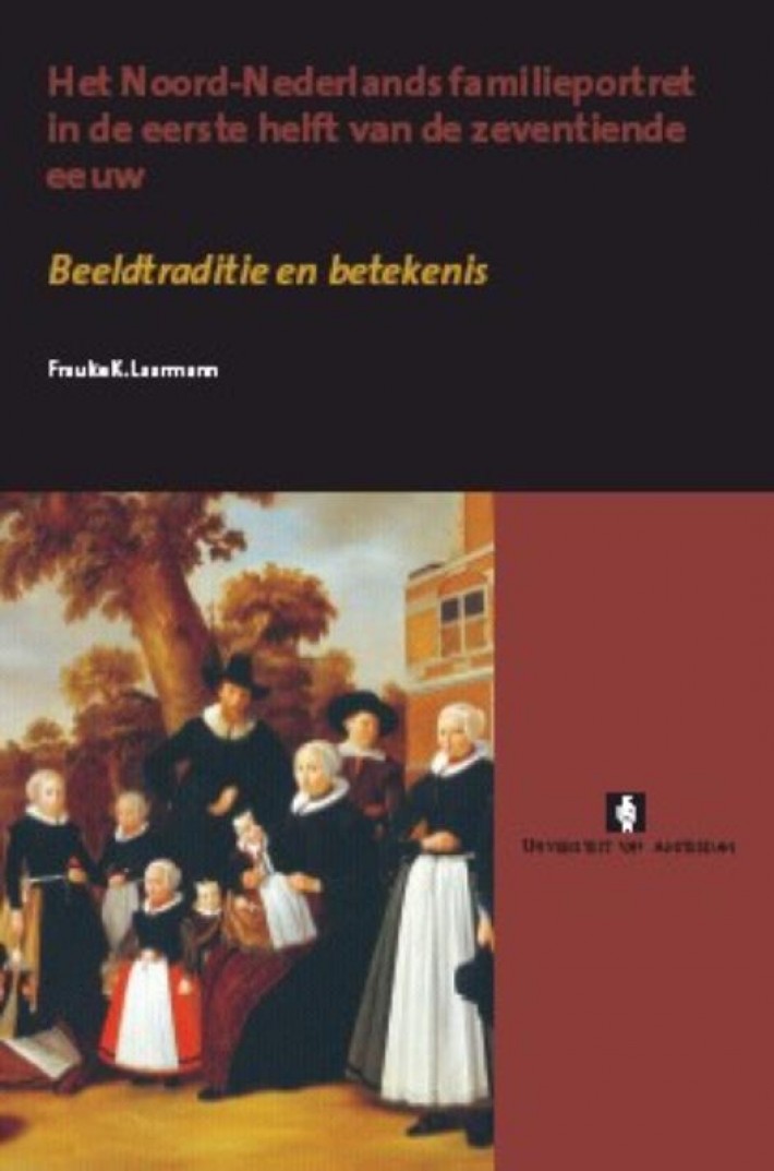 Het Noord-Nederlands familieportret in de eerste helft van de zeventiende eeuw