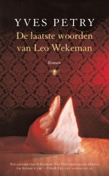 De laatste woorden van Leo Wekeman • De laatste woorden van Leo Wekeman