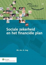 Sociale zekerheid en het financiele plan • Sociale zekerheid en het financiele plan