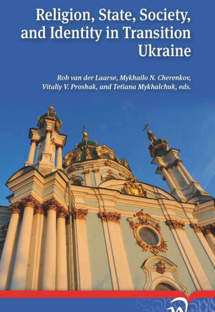 Religion, state, society and identity in transition Ukraine
