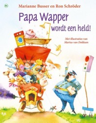 Papa Wapper wordt een held!