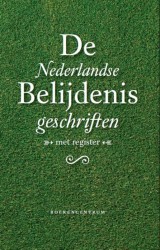 De Nederlandse belijdenisgeschriften