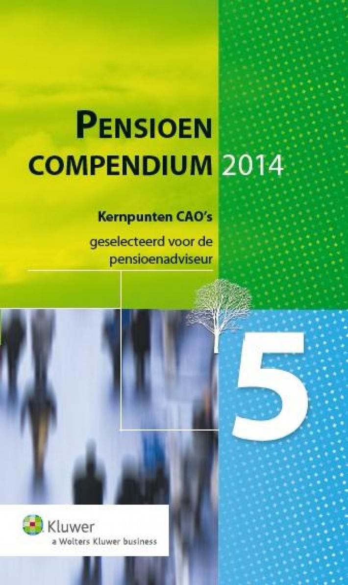 Pensioencompendium • Kernpunten CAO's geselecteerd voor de pensioenadviseur