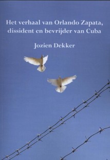 Het verhaal van Orlando Zapata, dissident en bevrijder van Cuba