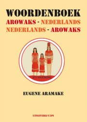 Woordenboek Arowaks-Nederlands, Nederlands-Arowaks