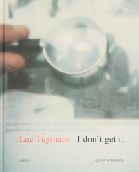 Luc Tuymans I don' t get it'