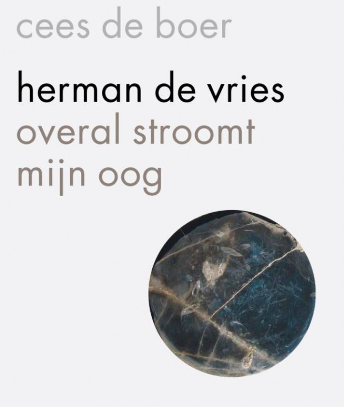Herman de Vries - overal stroomt mijn oog