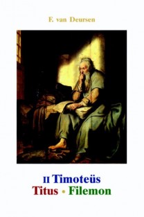 De tweede brief aan Timotëus, de brief aan Titus, de Brief aan Filemon