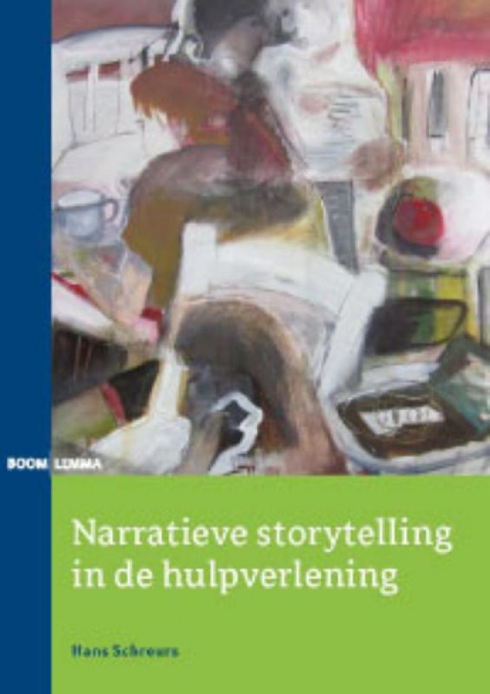 Narratieve storytelling in de hulpverlening • Narratieve storytelling in de hulpverlening
