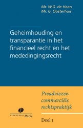 Geheimhouding en transparantie bij financieel toezicht en in het mededingingsrecht