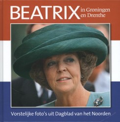 Beatrix in Groningen en Drenthe