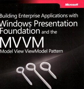 Building Enterprise Applications with Windows Presentation F
