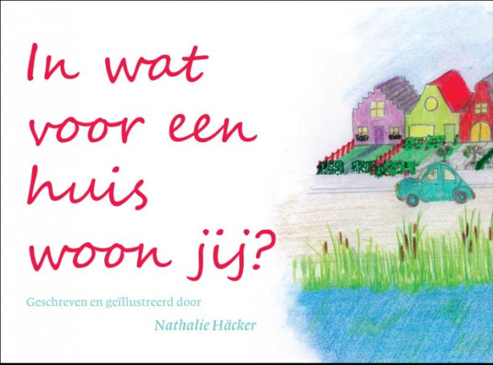 In wat voor een huis woon jij?