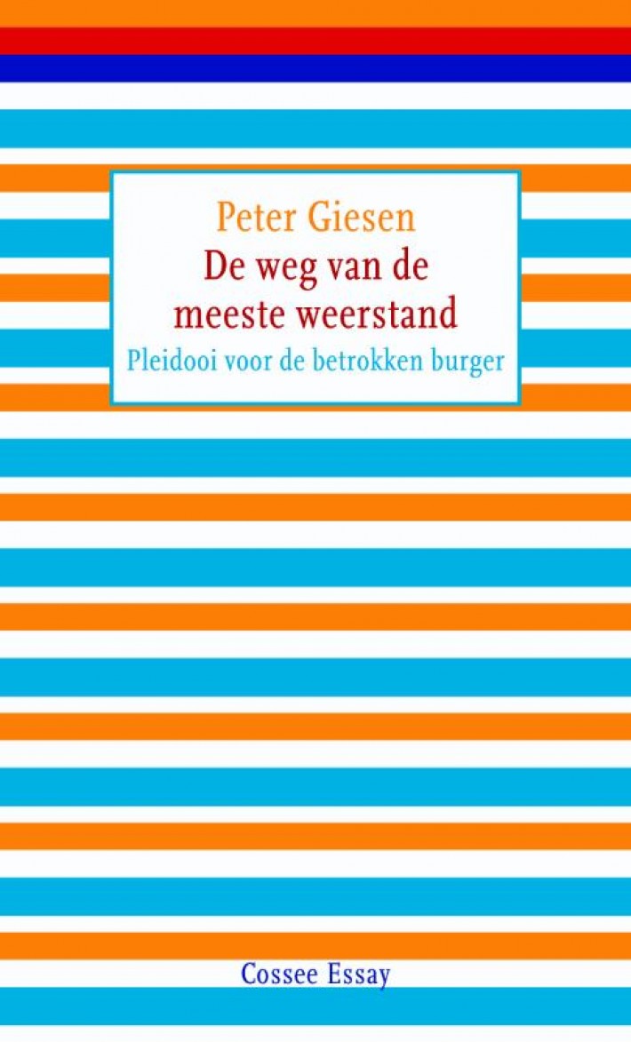 De weg van de meeste weerstand