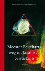 Meester Eckeharts weg tot kosmisch bewustzijn • Meester Eckeharts weg tot kosmisch bewustzijn
