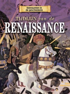 Tijdlijn van de Renaissance • De Renaissance