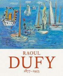 Raoul Dufy • Raoul Dufy 1877-1953