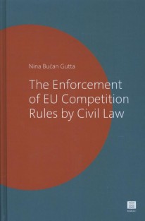 The enforcement of EU competition rules by civil law