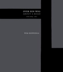 Wim Biewenga - Over een Weg