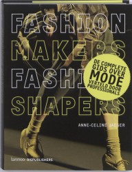 Fashion makers, fashion shapers