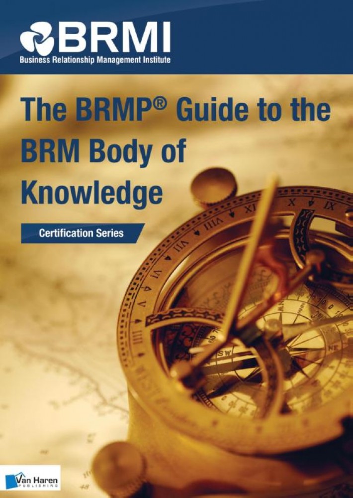 The BRMP® guide to the BRM body of knowledge • The BRMP guide to the BRM body of knowledge • The BRMP guide to the BRM body of knowledge