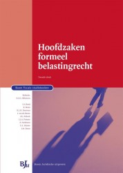 Hoofdzaken formeel belastingrecht • Hoofdzaken formeel belastingrecht