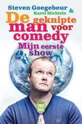 De geknipte man voor comedy, mijn eerste show