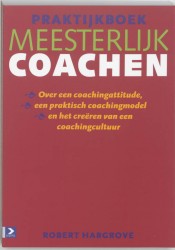 Praktijkboek Meesterlijk coachen