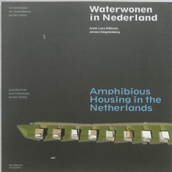 Waterwonen in Nederland / Amphibious Housing in the Netherlands