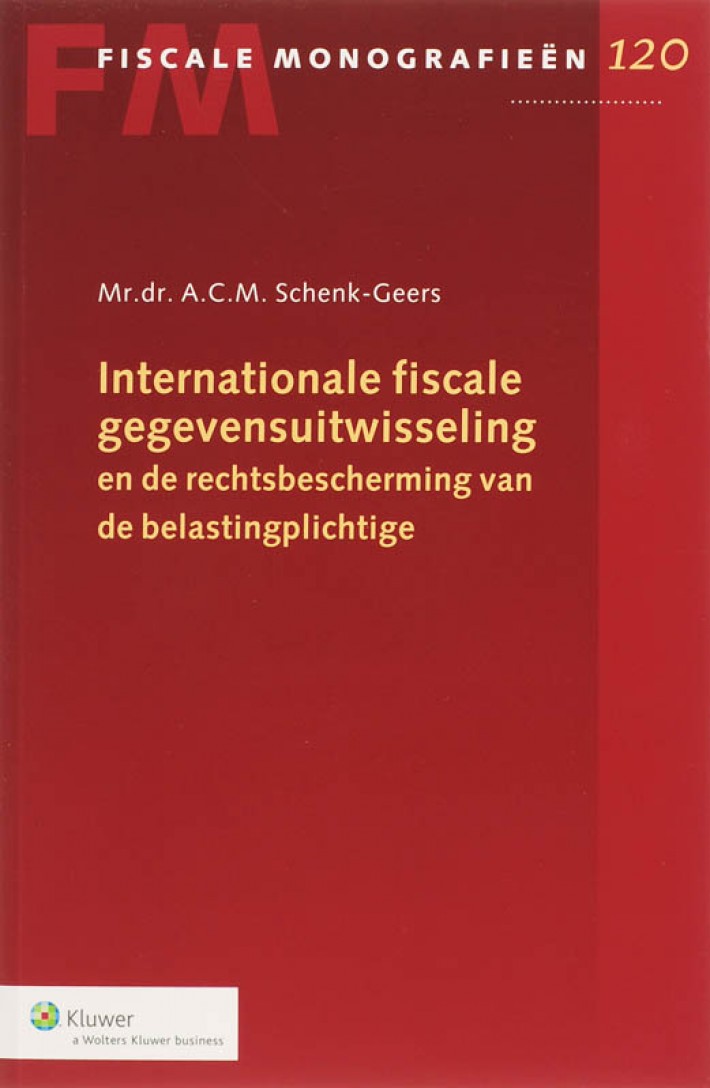 Internationale fiscale gegevensuitwisseling en de rechtsbescherming van de belastingplichtige