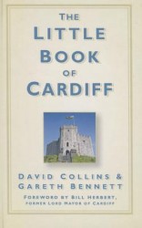 The Little Book of Cardiff