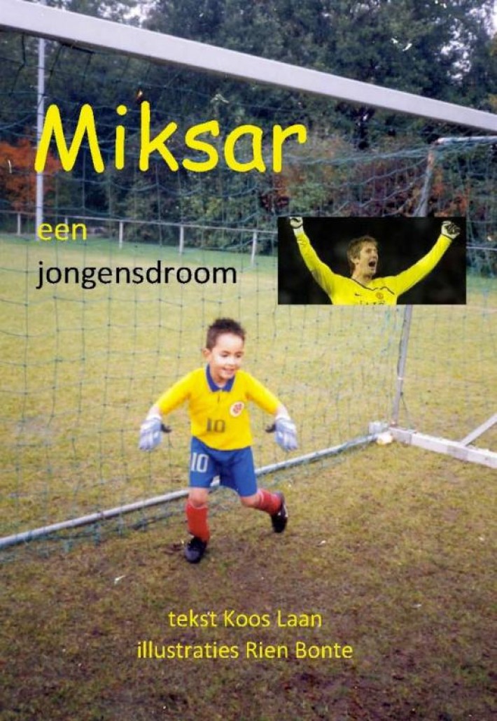 Miksar, een jongensdroom