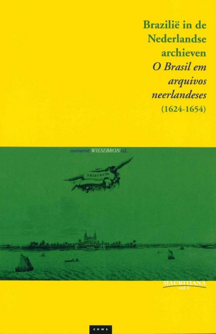Brazilië in de Nederlandse Archieven (1624-1654)