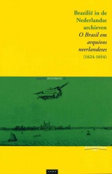 Brazilië in de Nederlandse Archieven (1624-1654)