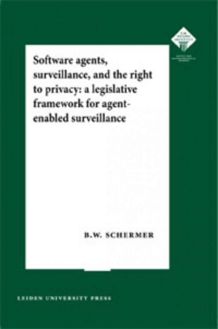Software Agents, Surveillance, and the Right to Privacy • Software Agents, Surveillance, and the Right to Privacy • Software Agents, Surveillance, and the Right to Privacy