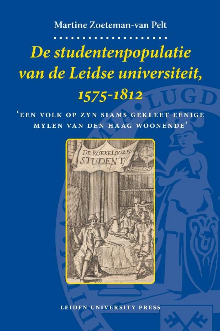 De studentenpopulatie van de Leidse universiteit, 1575-1812 • De studentenpopulatie van de Leidse universiteit, 1575-1812