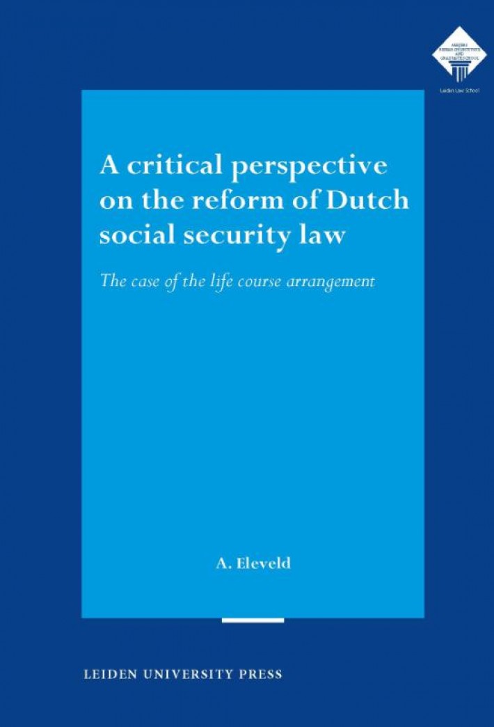 A critical perspective on the reform of Dutch social security law